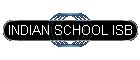 INDIAN SCHOOL ISB